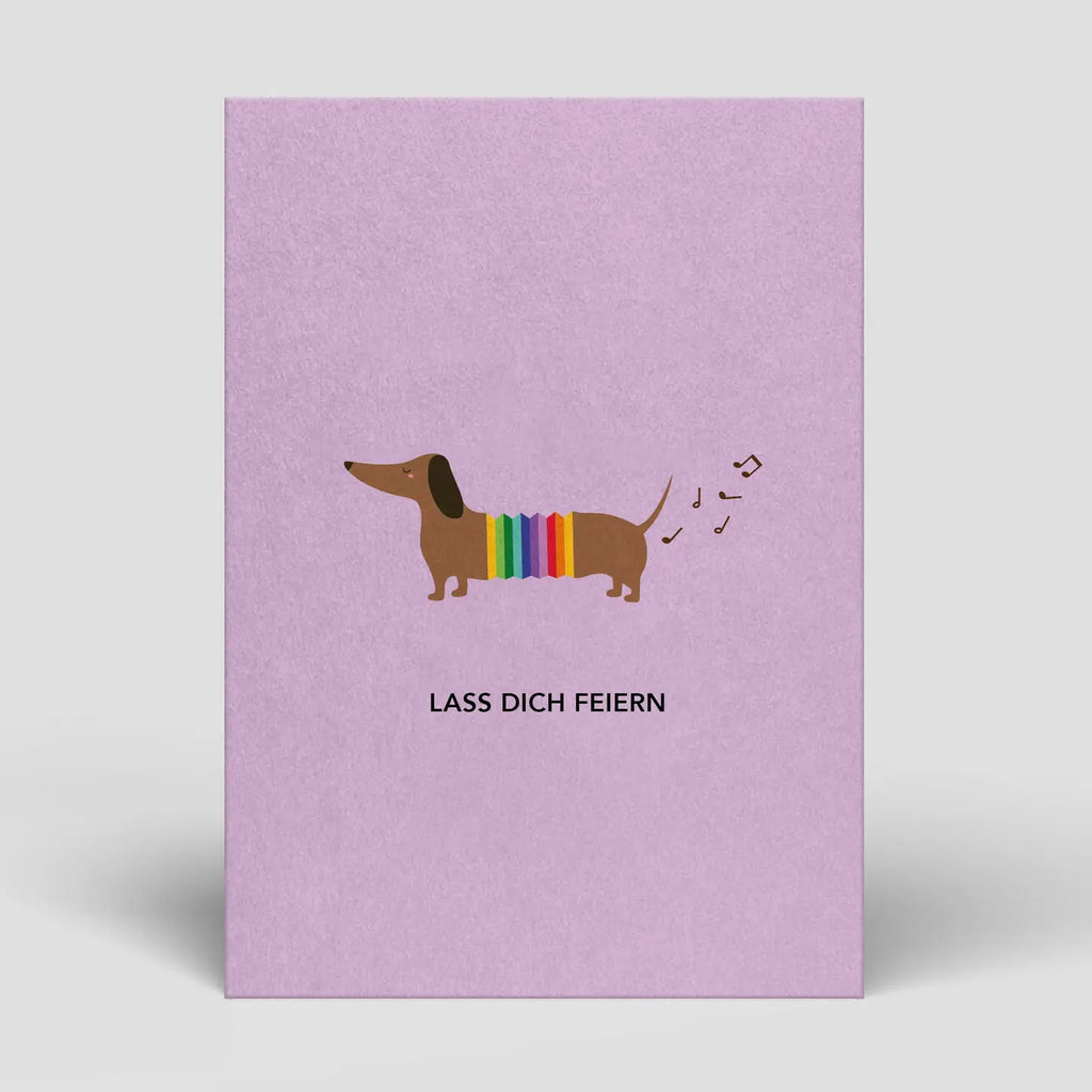 Lass dich feiern Dackel / Postkarte
